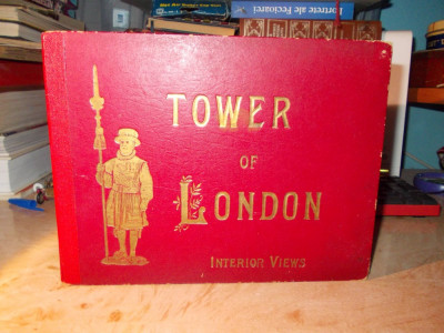 TOWER OF LONDON / TURNUL LONDREI , ALBUM FOTOGRAFIC , INTERIOR VIEWS ~ 1909 * foto