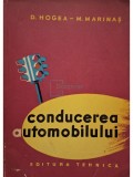 D. Hogea - Conducerea automobilului (Editia: 1963)