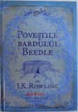 POVESTILE BARDULUI BEEDLE de J. K. ROWLING , 2008