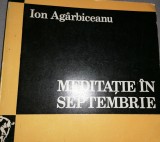 Ion Agarbiceanu - Meditatie in septembrie. Publicistica literara. Dacia 1971