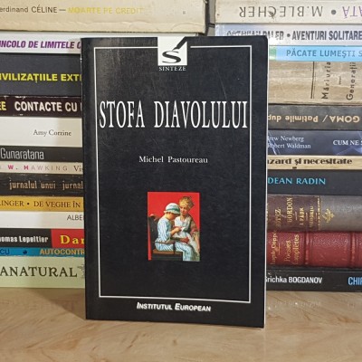 MICHEL PASTOUREAU - STOFA DIAVOLULUI _ O ISTORIE A DUNGII SI A TESATURILOR VARGATE , 1998 * foto