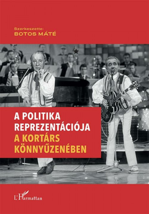 A politika reprezent&Atilde;&iexcl;ci&Atilde;&sup3;ja a kort&Atilde;&iexcl;rs k&Atilde;&para;nny&Aring;&plusmn;zen&Atilde;&copy;ben - Botos M&Atilde;&iexcl;t&Atilde;&copy;