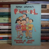 ANTON SCORNEA - PRICHINDEL : CANTECE SI JOCURI PENTRU COPII , 1986 *