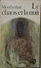Le Chaos et la Nuit - Henry de Montherlant (Carte in Franceza) Editie Originala