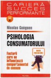 Nicolas Gueguen - Psihologia consumatorului - 127893
