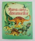 MAREA CARTE A DINOZAURILOR de ALEX FRITH / FABIANO FIORIN , 2019