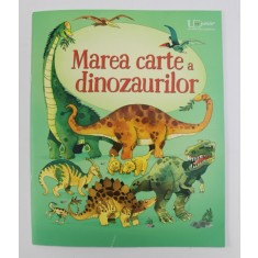 MAREA CARTE A DINOZAURILOR de ALEX FRITH / FABIANO FIORIN , 2019