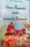 Istoria Romanilor pentru Bacalaureat Mihaela Olteanu