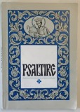 PSALTIREA PROOROCULUI SI IMPARATULUI DAVID , 1995 *EDITIE BROSATA