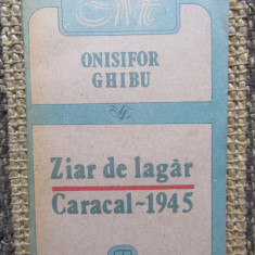 ONISIFOR GHIBU - ZIAR DE LAGAR Caracal 1945