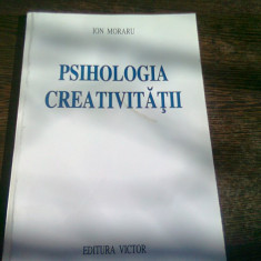 PSIHOLOGIA CREATIVITATII - ION MORARU VOL.II