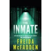 The Inmate - Freida McFadden