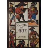 Commedia dell&#039;arte: antologie, traducere, prefață și note de Olga Mărculescu