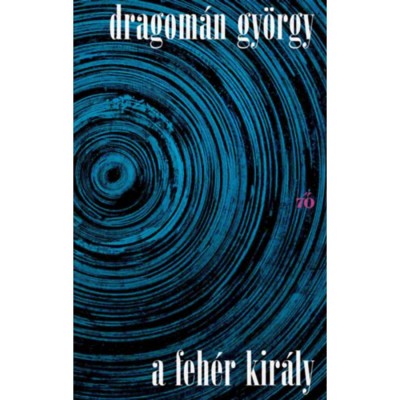 A feh&amp;eacute;r kir&amp;aacute;ly - Dragom&amp;aacute;n Gy&amp;ouml;rgy foto