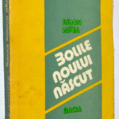 Bolile noului nascut - Iulian Lupea 1982