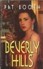Beverly Hills - Pat Booth, Carte Editura Miron 1995, 382 Pagini, Literatura Clasica, Roman