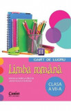 Limba romana - Clasa 7 - Caiet de lucru - Mihaela Daniela Cirstea, Laura Raluca Surugiu, Auxiliare scolare