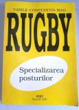 specializarea posturilor rugby rugbi de vasile constantin mao