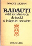 AS - DRAGOS LUCHIAN - RADAUTI, VATRA ROMANEASCA DE TRADITII SI INFAPTUIRI SOCIALISTE