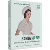 Cumpara ieftin Sanda Marin si marea carte de bucate a romanilor, Dan-Silviu Boerescu, Editura Neverland, Biografii, Memorii si Jurnale