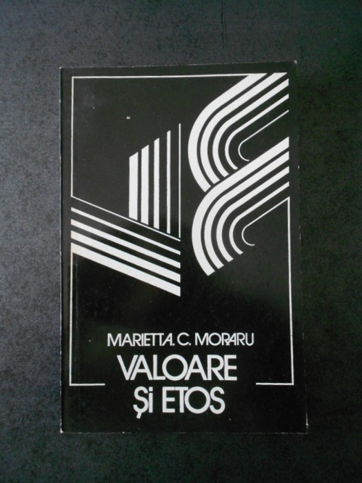 MARIETTA C. MORARU - VALOARE SI ETOS