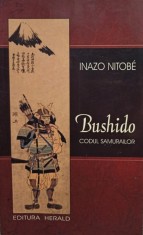 Inazo Nitobe - Bushido - Codul samurailor foto