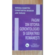 Pagini din istoria gerontologiei si geriatriei romanesti- M.Dumitru, C.Bogdan, J.Hurjui
