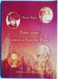 Domni romani creditori ai Curtii din Viena. Un aspect mai putin cunoscut al relatiilor tarilor romane cu Imperiul Habsburgic in secolele XVI-XVII &ndash; Il