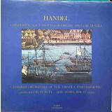 Disc vinil, LP. CONCERTOS NO.1,3 AND 13 FOR ORGAN AND ORCHESTRA-HANDEL-264892