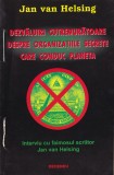 Jan van Helsing - Dezvaluiri cutremuratoare despre organizatiile secrete care