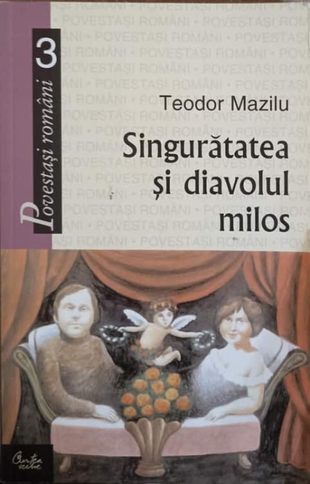 SINGURATATEA SI DIAVOLUL MILOS-TEODOR MAZILU-255319