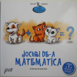 Jocuri de-a matematica &ndash; Lucia Muntean (Ilustratii de Xaba Pete)