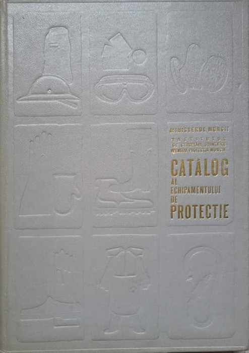 CATALOG AL ECHIPAMENTULUI DE PROTECTIE-COLECTIV-265747
