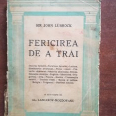 Fericirea de a trai- Sir John Lubbock