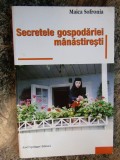 Secretele gospodariei manastiresti &ndash; Maica Sofronia