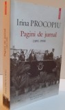PAGINI DE JURNAL , 1891 - 1950 de IRINA PROCOPIU , 2016