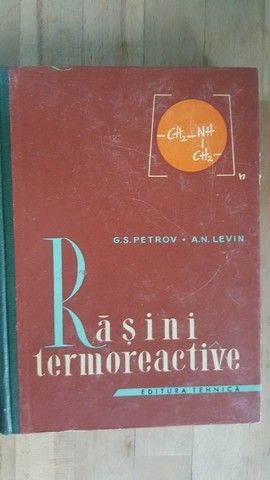 Rasini termoreactive- G.S.Petrov, A.N.Levin