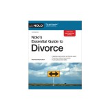 Nolo's Essential Guide to Divorce