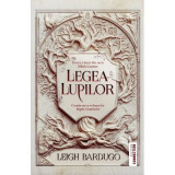 Legea lupilor - Leigh Bardugo