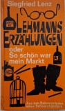 Lehmanns Erzahlungen. So schon war mein Markt - Siegfried Lenz