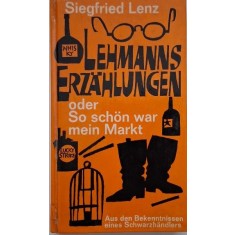 Lehmanns Erzahlungen. So schon war mein Markt - Siegfried Lenz