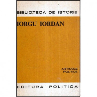 Iorgu Iordan - Articole politice - 120011 foto