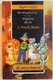 The wizard of Oz. Vrajitorul din Oz - L. Frank Baum