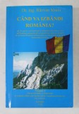 CAND VA IZBANDI ROMANIA ? VOLUMUL I de RAZVAN VOICU , 2005