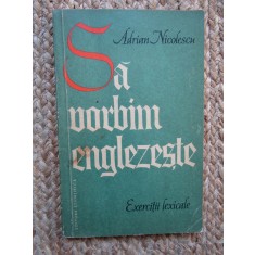 Adrian Nicolescu - Sa vorbim englezeste (Editia: 1964)