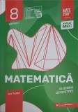 Matematica Algebra Geometrie Clasa a VIII-a, Partea 1 - Ion Tudor, Paralela 45, 2020, Necartonata