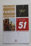 MITURILE RUSIEI CLASICE de ANTONETA OLTEANU , 2004