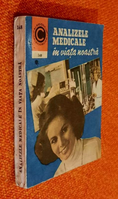 Analizele medicale in viata noastra Nastoiu 1984, Ed Ceres, Caleidoscop nr 148