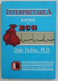 INTERPRETAREA RAPIDA A ECG un curs programat de DALE DUBIN , 1999