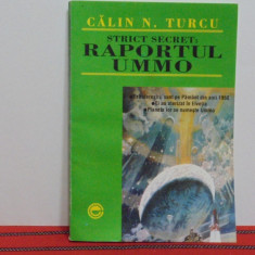 CALIN N TURCU - STRICT SECRET - RAPORTUL UMMO - Editura Elit Comentator 1993